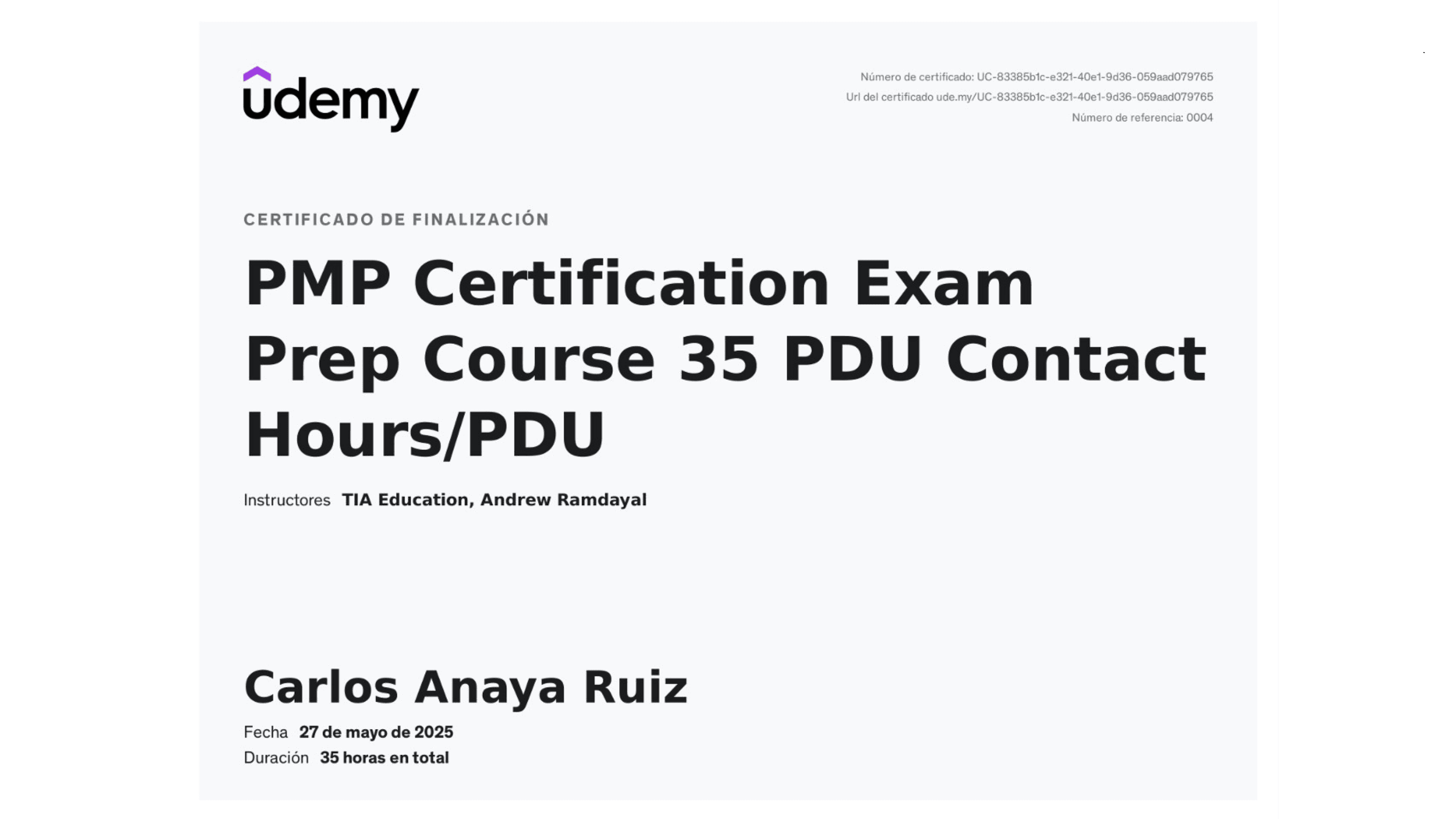 Carlos Anaya Ruiz - Certificación: PMP Certification Exam Prep Course 35 PDU - Udemy